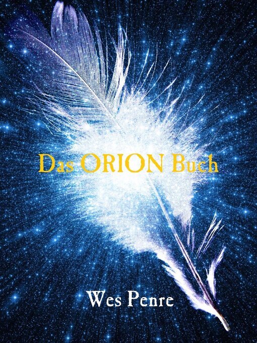 Title details for Das Orion Buch by Wes Penre - Wait list